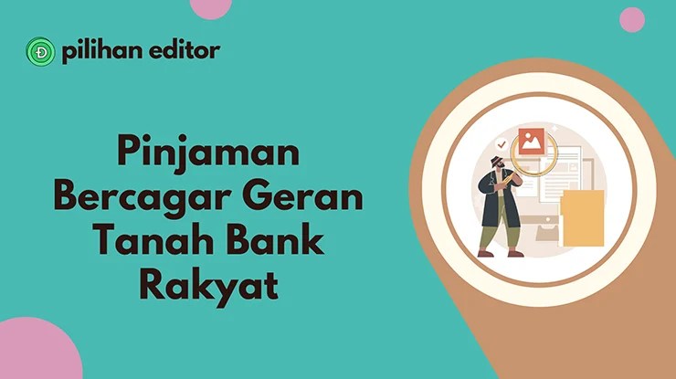 Pinjaman Bercagar Geran Tanah Bank Rakyat dan Syarat
