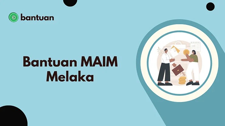 Bantuan MAIM Melaka, Syarat dan Cara Mohon