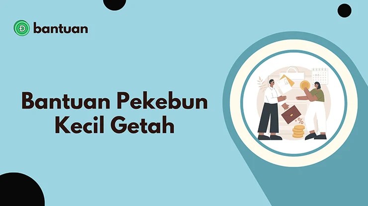 Bantuan Pekebun Kecil Getah dan Permohonan