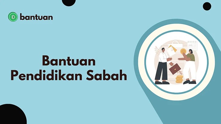 Bantuan Pendidikan Sabah, Syarat & Cara Mohon