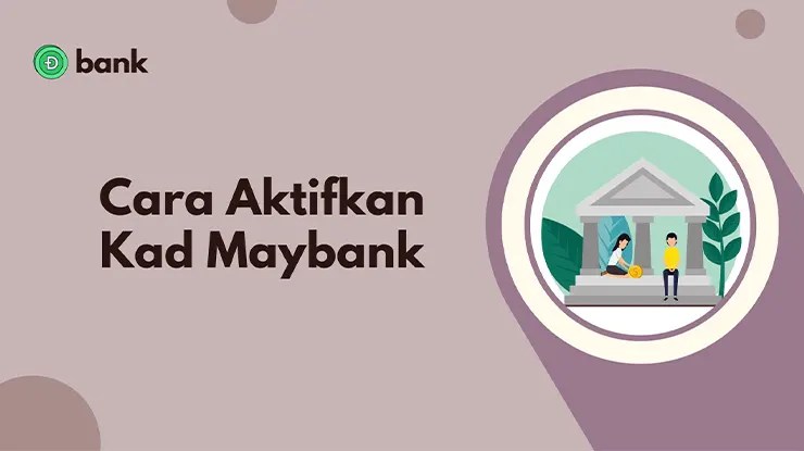 Cara Aktifkan Kad Maybank