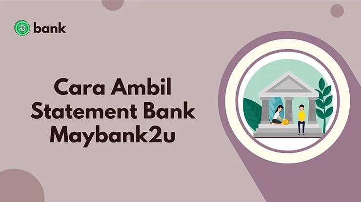 Cara Ambil Statement Bank Maybank2u Secara Online