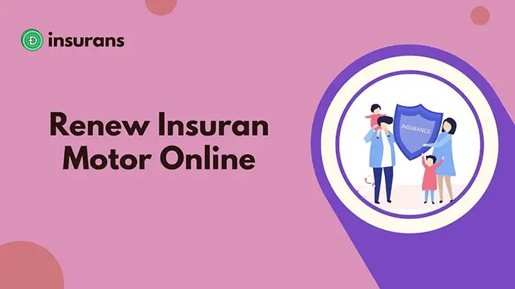 Cara Renew Insuran Motor Online