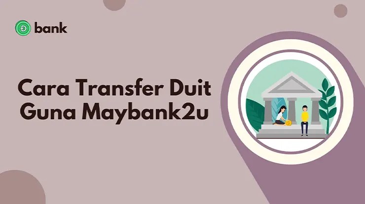 Cara Transfer Duit Guna Maybank2u