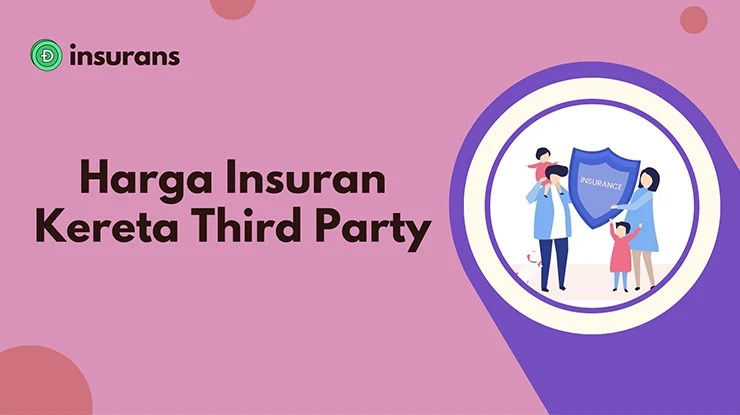 Harga Insuran Kereta Third Party