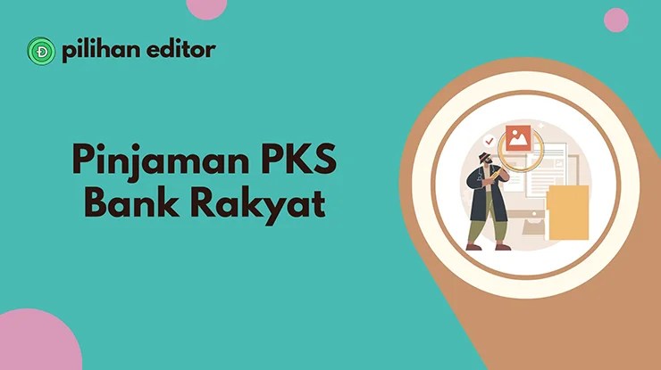 Pinjaman PKS Bank Rakyat, Kelayakan dan Cara