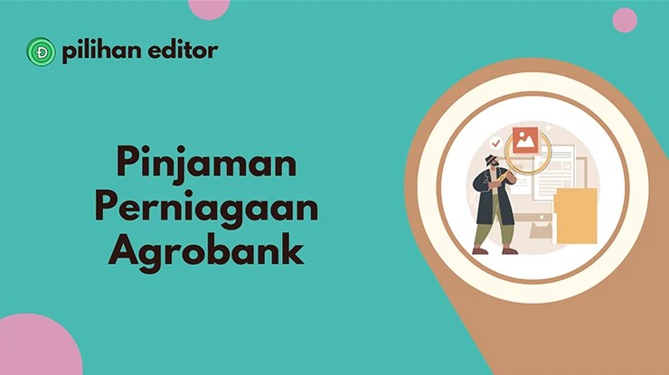 Pinjaman Perniagaan Agrobank, Syarat & Cara Mohon