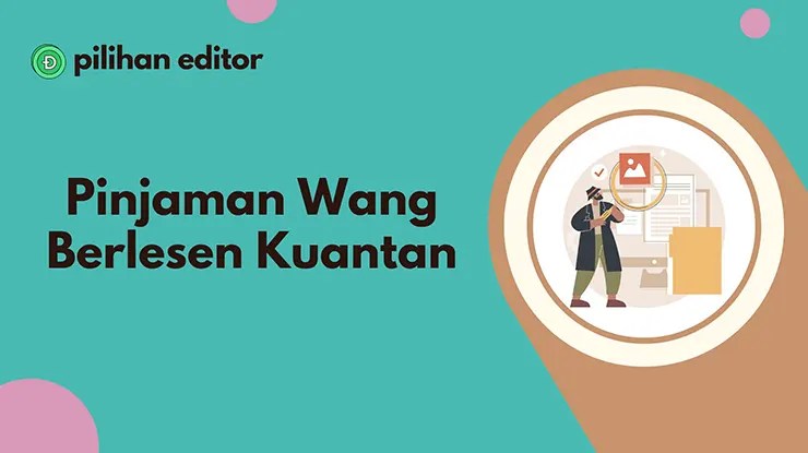 Pinjaman Wang Berlesen Kuantan