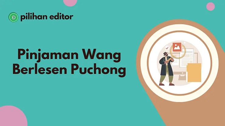 Pinjaman Wang Berlesen Puchong, Syarat & Proses