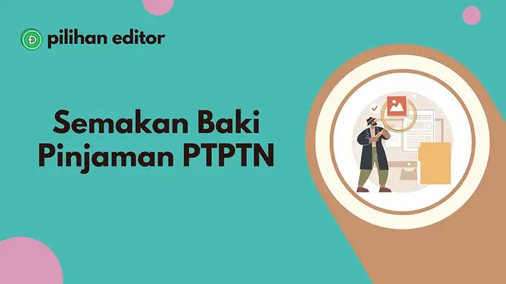 Semakan Baki Pinjaman PTPTN Terkini