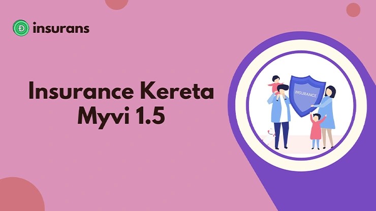 Insurance Kereta Myvi 1.5