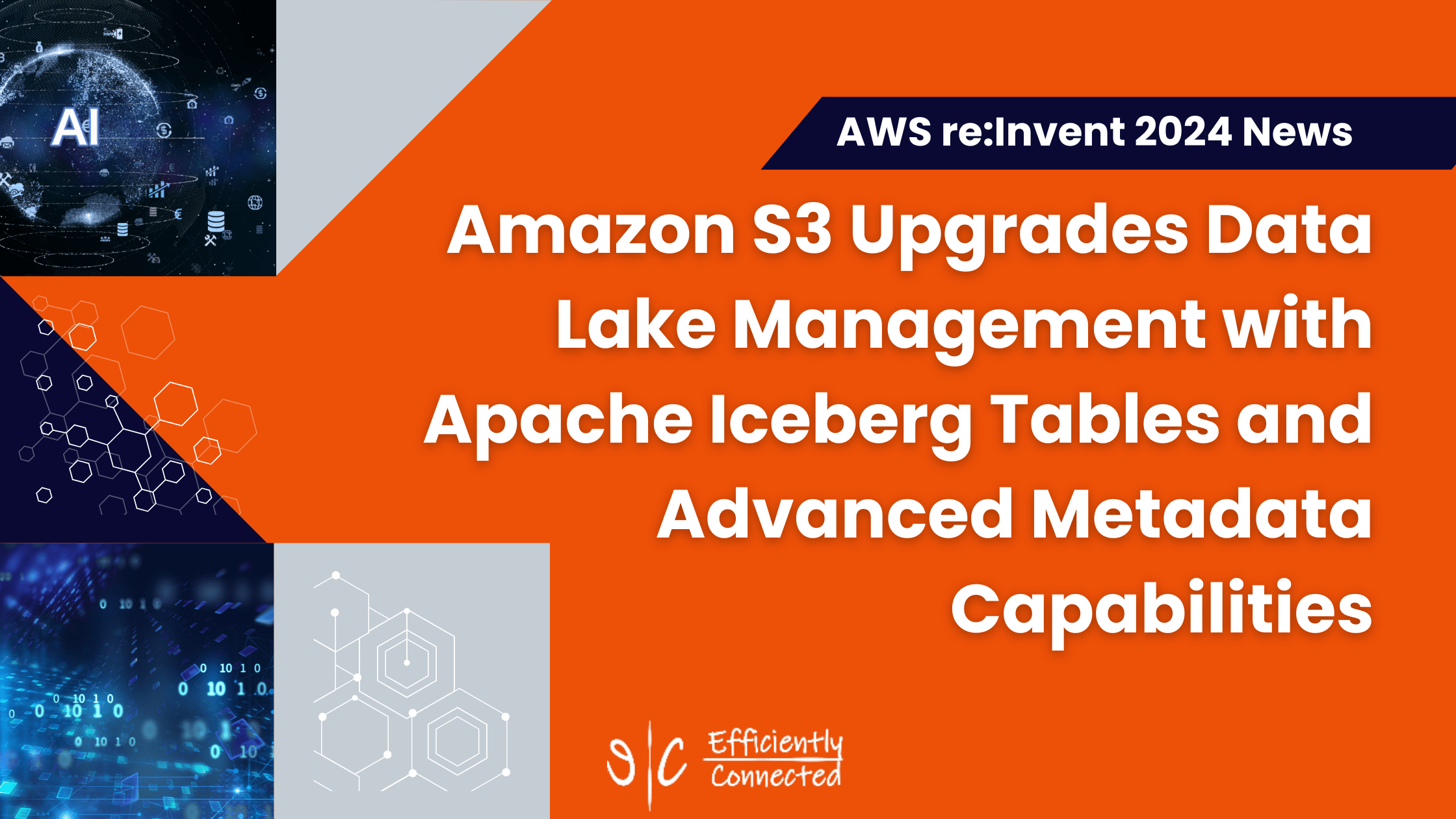 Amazon S3 Upgrades Data Lake Management with Apache Iceberg Tables and Advanced Metadata Capabilities