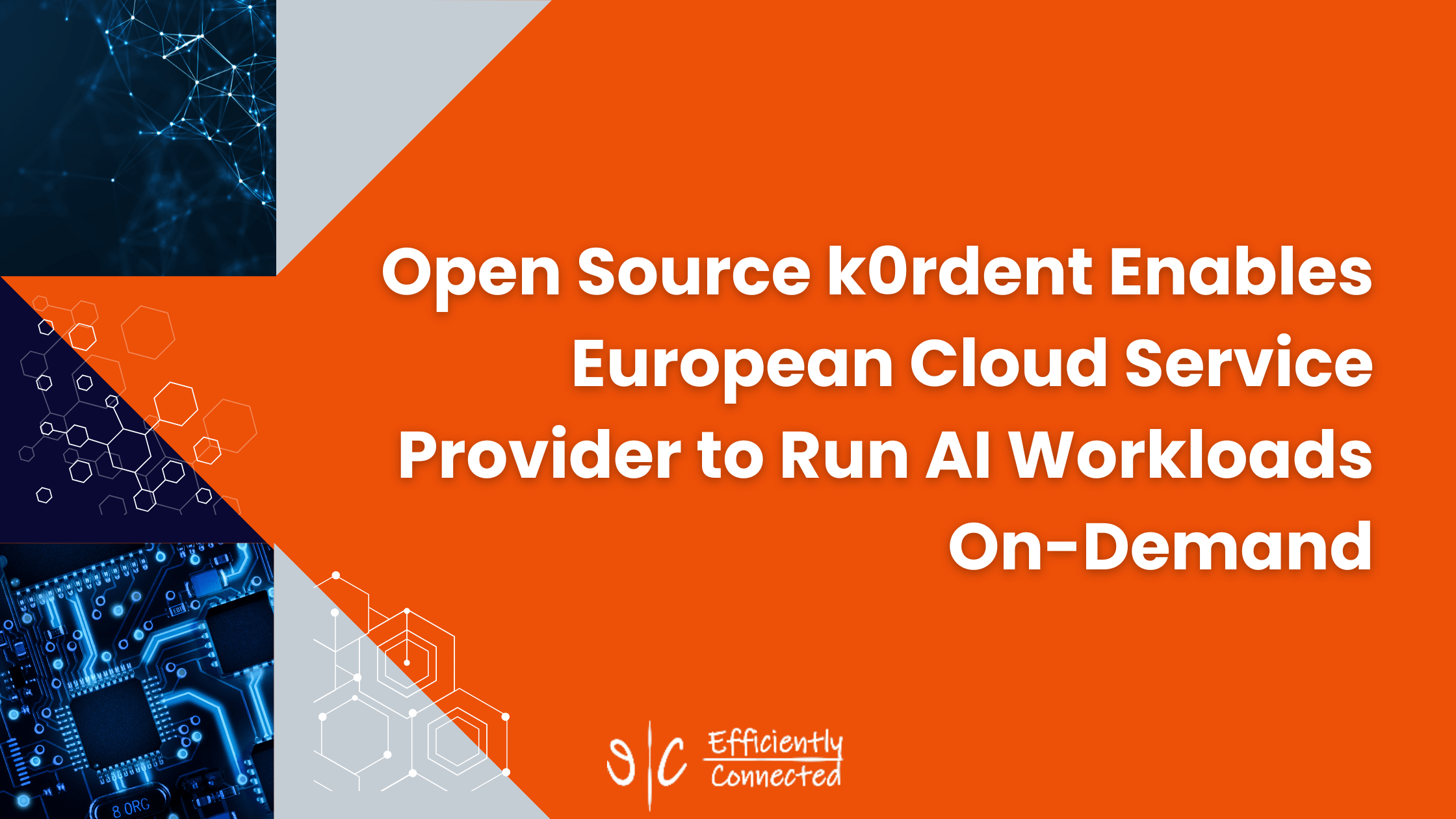 Open Source k0rdent Enables European Cloud Service Provider to Run AI Workloads On-Demand