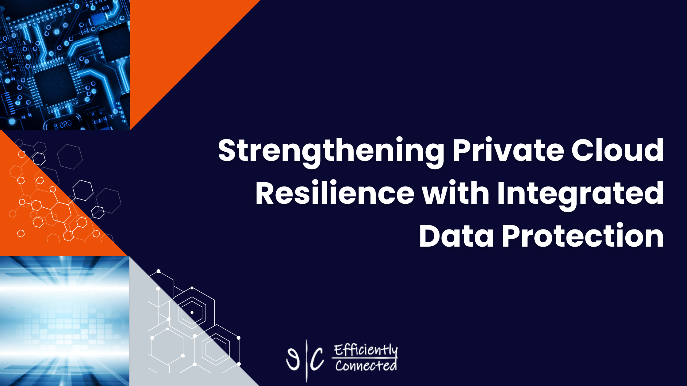 Strengthening Private Cloud Resilience with Integrated Data Protection