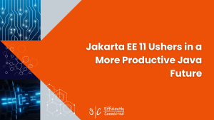 Jakarta EE 11 Ushers in a More Productive Java Future