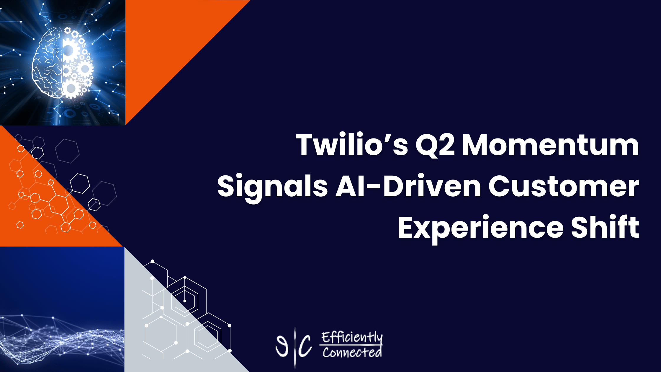 Twilio’s Q2 Momentum Signals AI-Driven Customer Experience Shift