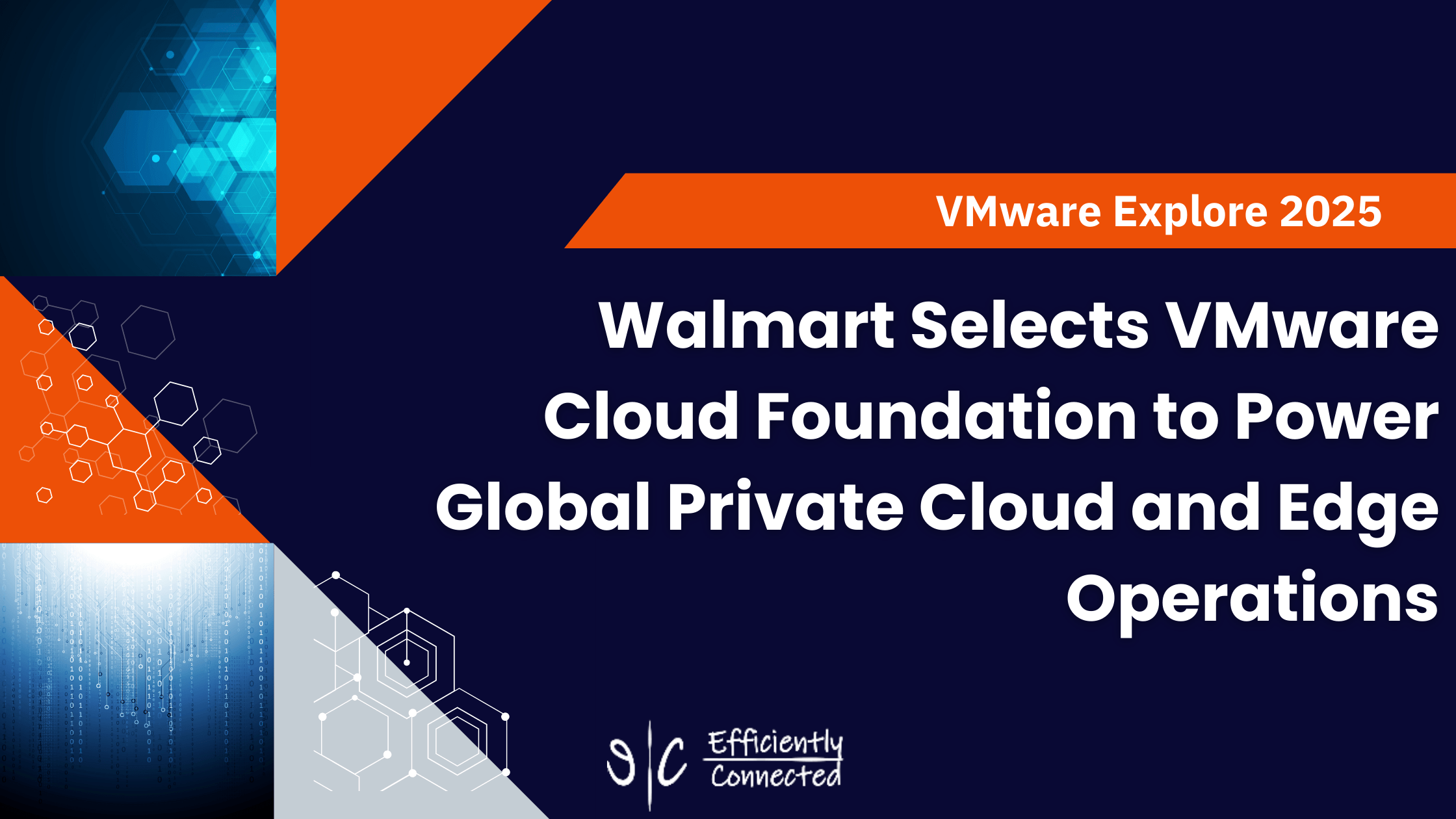 Walmart Selects VMware Cloud Foundation to Power Global Private Cloud and Edge Operations