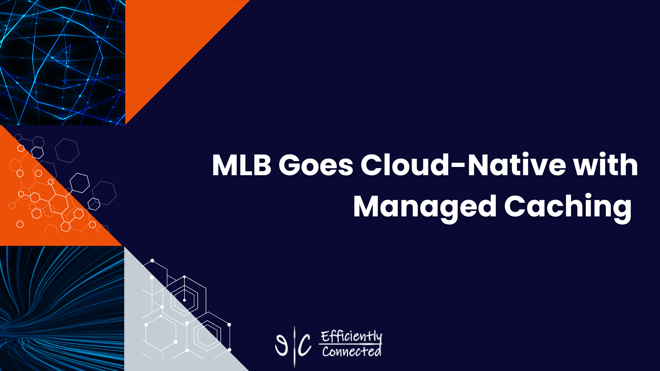 MLB Goes Cloud-Native with Managed Caching 
