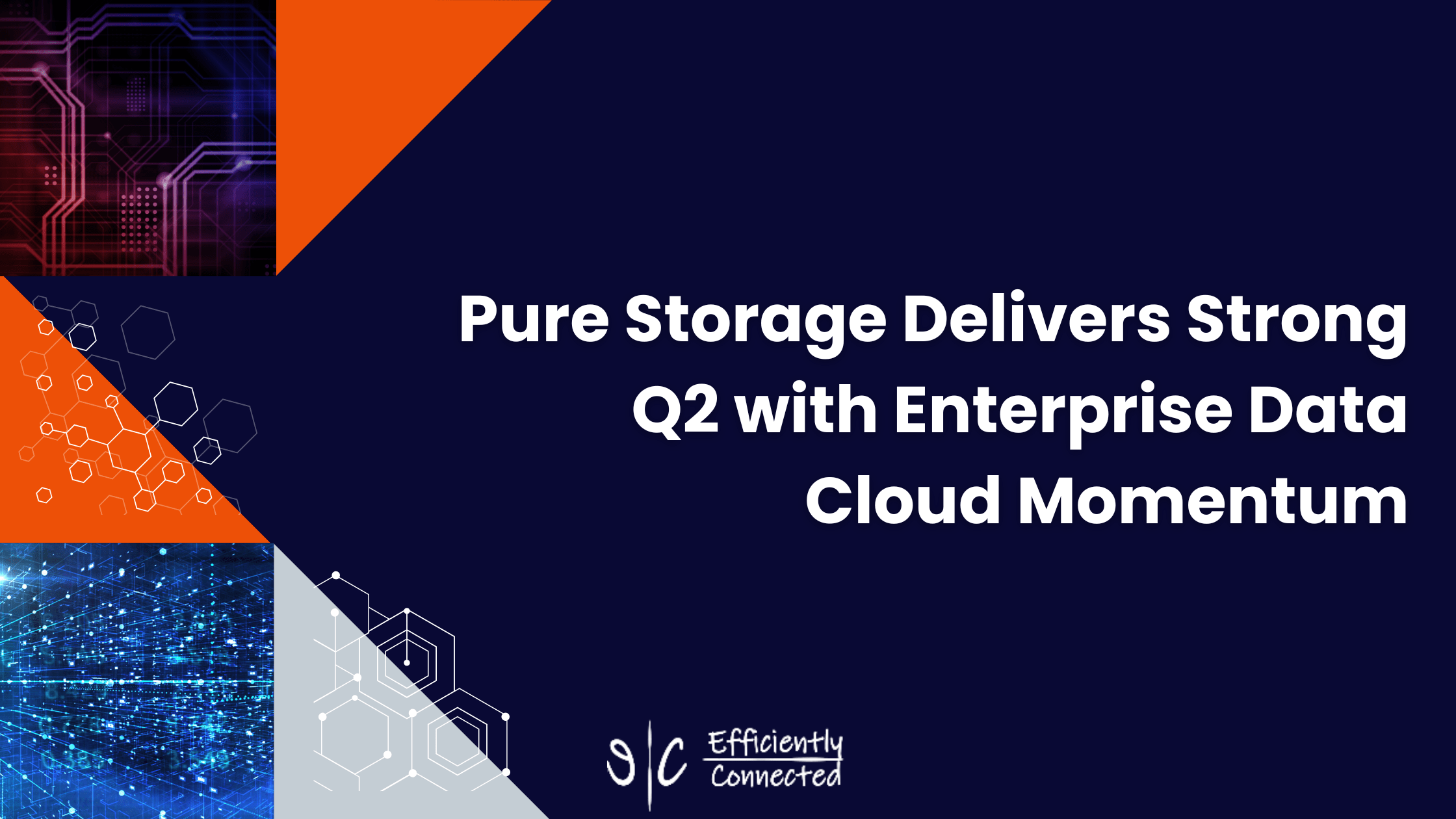 Pure Storage Delivers Strong Q2 with Enterprise Data Cloud Momentum