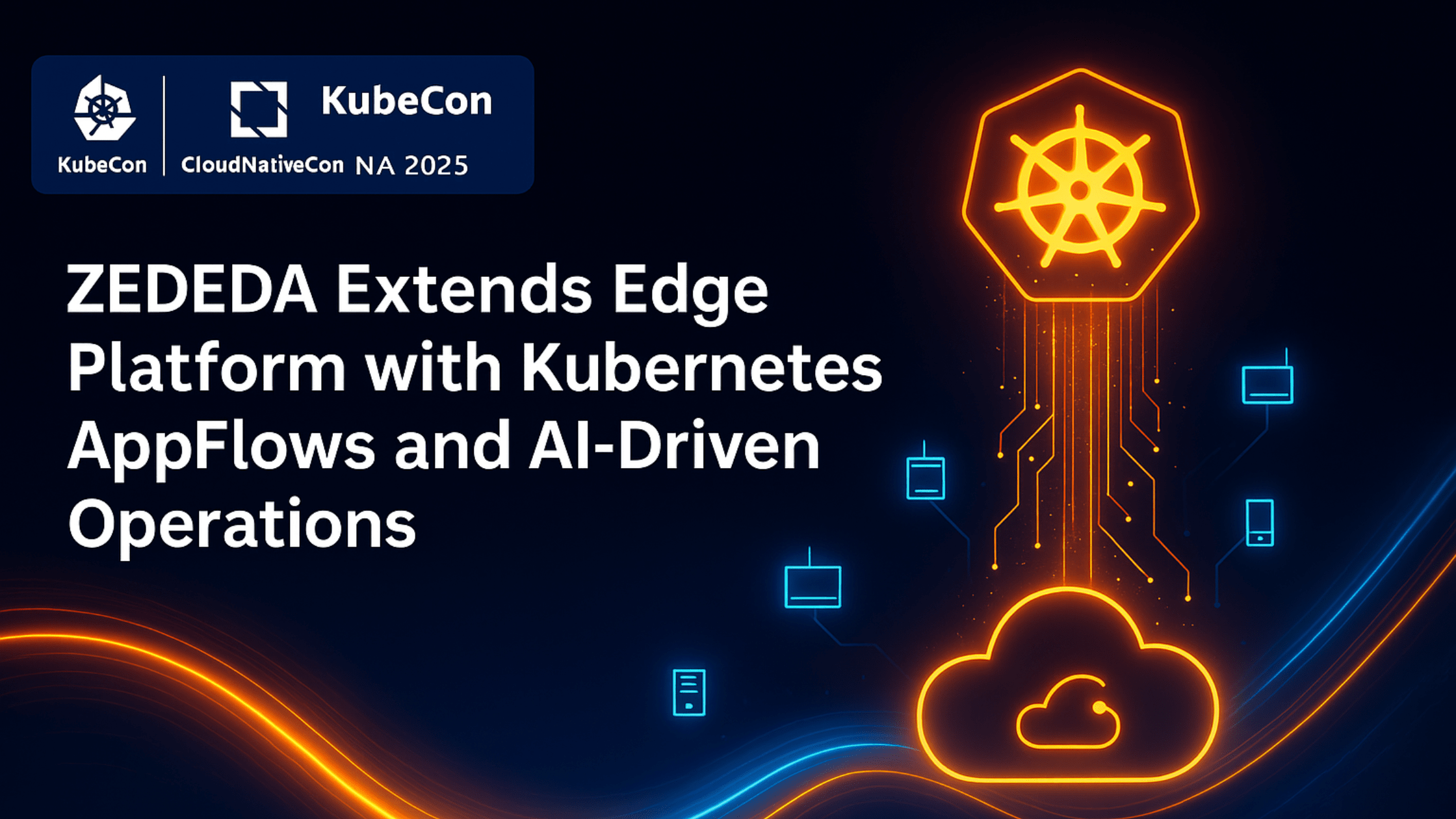 ZEDEDA Extends Edge Platform with Kubernetes AppFlows and AI-Driven Operations