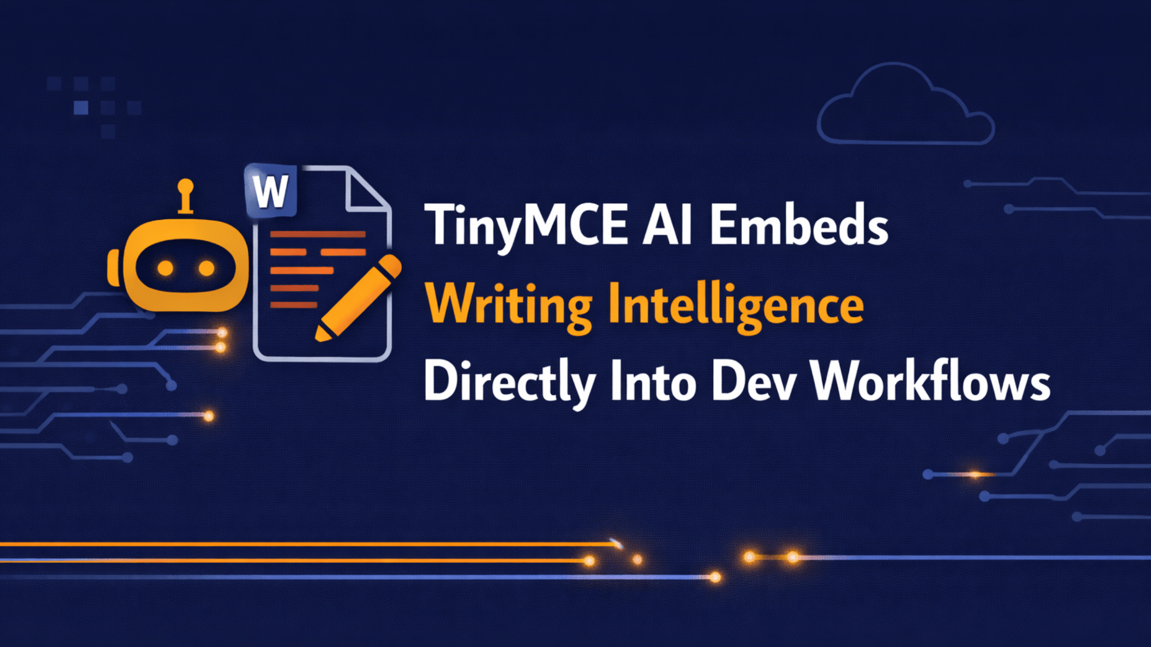 TinyMCE AI Embeds Writing Intelligence Directly Into Dev Workflows