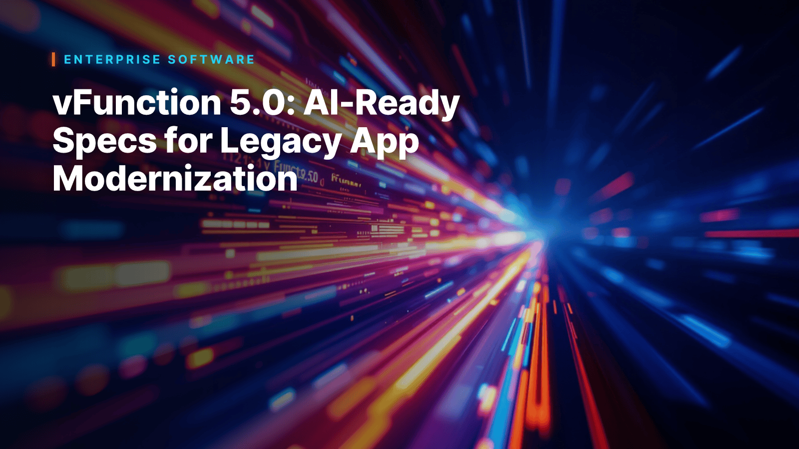 vFunction 5.0: AI-Ready Specs for Legacy App Modernization