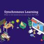 When To Use Synchronous Learning In The Office | Synchronous Learning