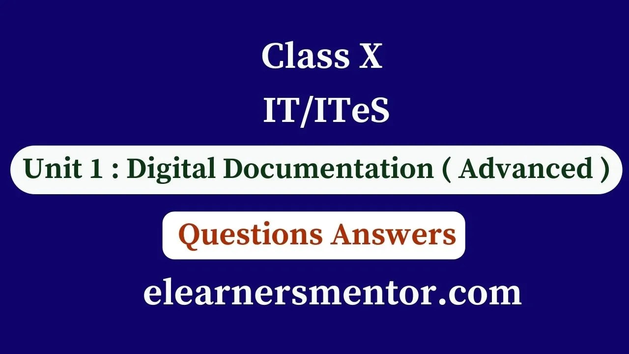 class 10 IT/ITeS Digital Documentation questions answers