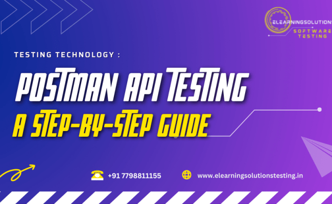 Postman API Testing: A Step-by-Step Guide