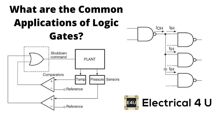 Some Common Applications Of Logic Gates Electrical4u