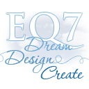 Dream, Design, Create with EQ7
