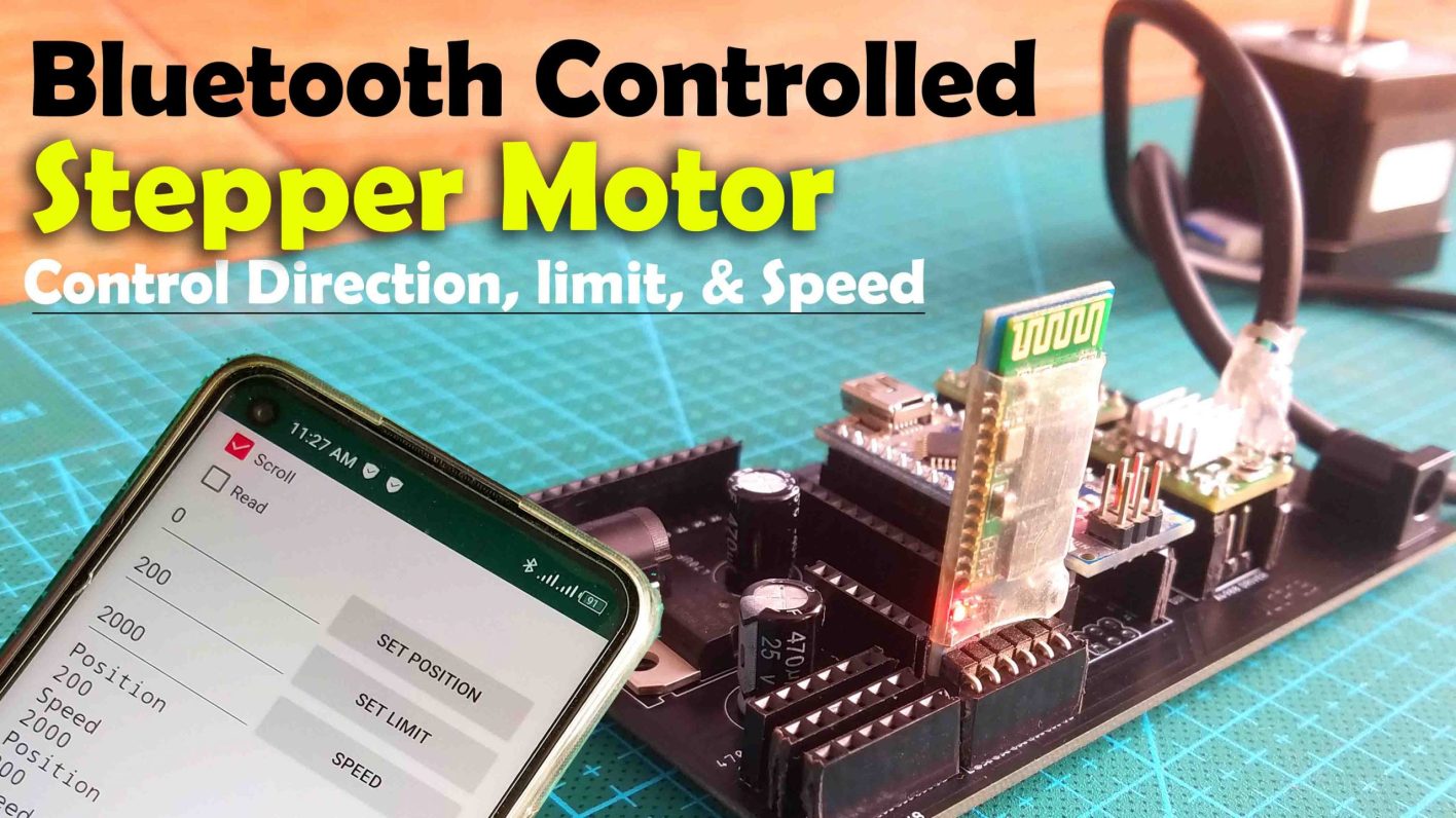 Control Position and Speed of Stepper Motor using Android Bluetooth App