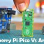 Raspberry Pi Pico Vs Arduino - Electronic Clinic