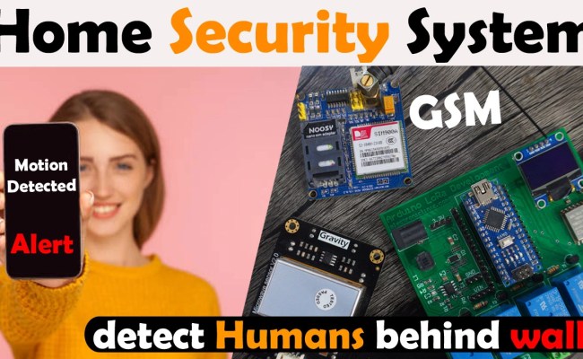 Home Security System Using Arduino, GSM, & Microwave Sensor
