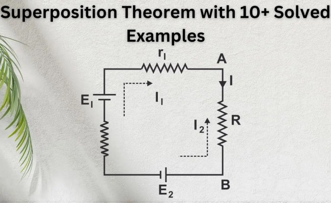 Superposition Theorem With 10+ Solved Examples - Electronic Clinic