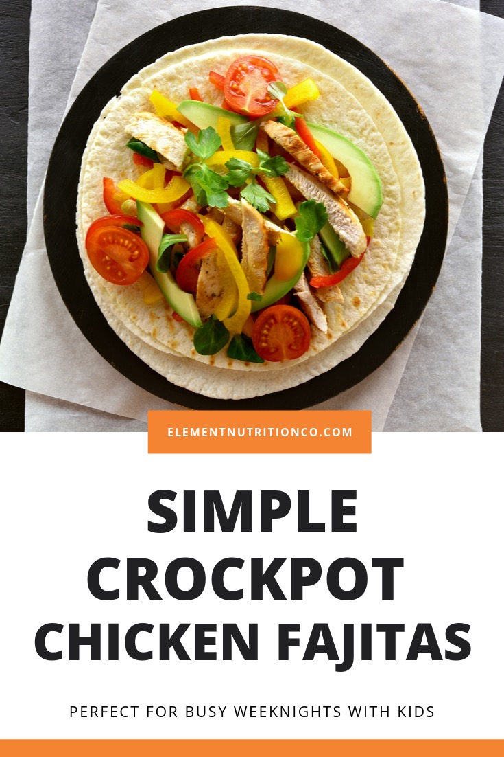 Grilling meat reduces the fat because it drips out while you cook. Crockpot Chicken Fajitas Kid Friendly Element Nutrition Co