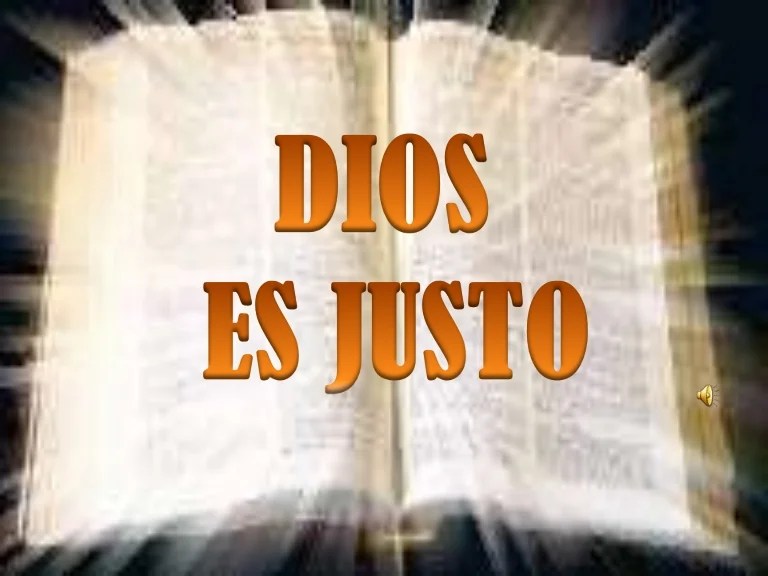 DIOS ES JUSTO