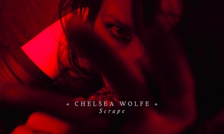 CHELSEA WOLFE estrena video clip para “Scrape”