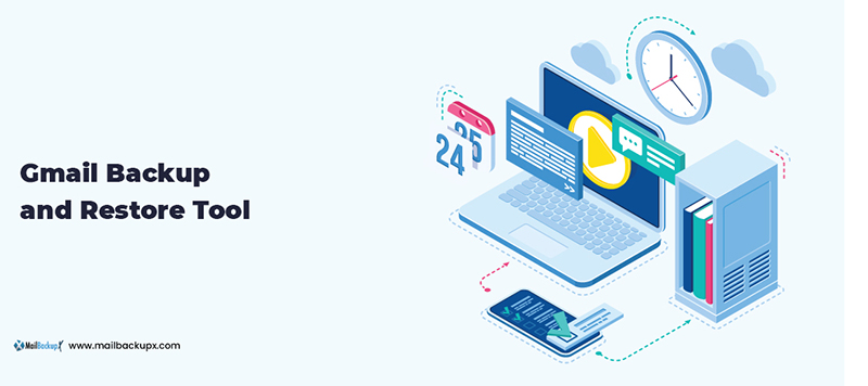 Gmail backup and restore