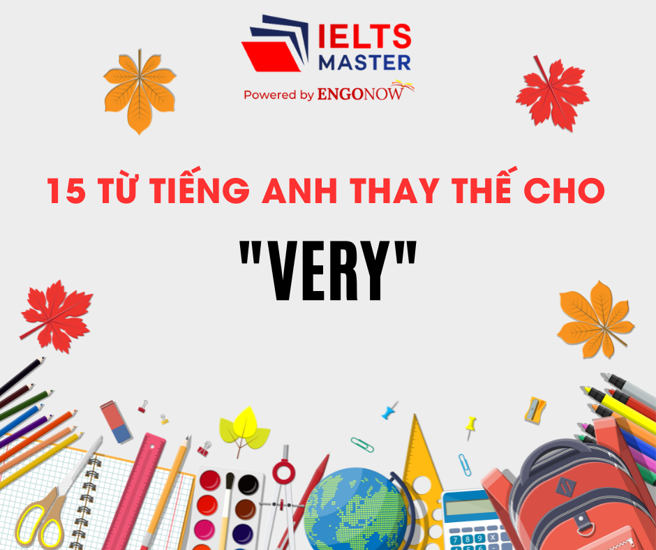 các từ vựng thay thế cho very