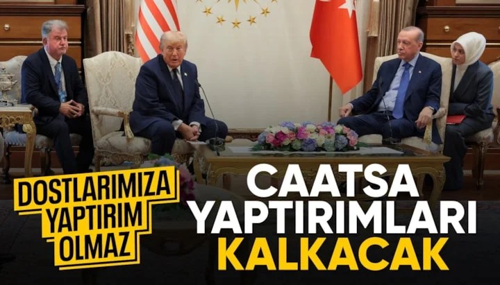 Trump'tan Tarihi Karar: CAATSA Yaptırımlarını Kaldırıyoruz