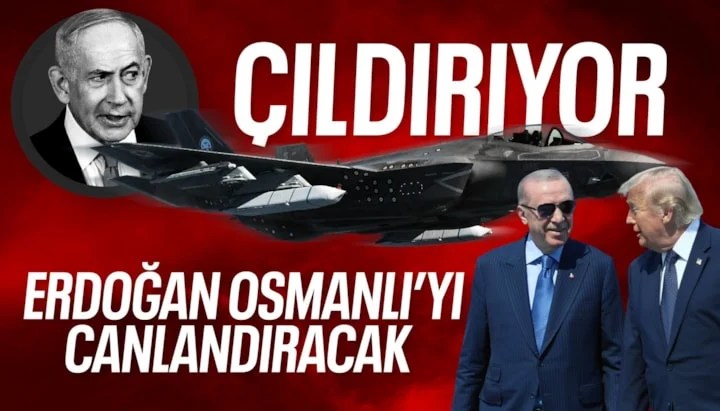 Netanyahu’dan F-35 Paniği: “Türkiye Osmanlı’yı Canlandırmak İstiyor”