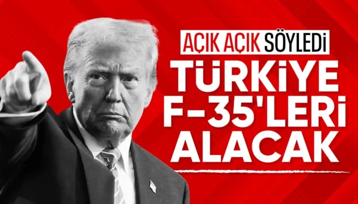 Trump’tan Net Mesaj: “Türkiye F-35’leri Alacak”