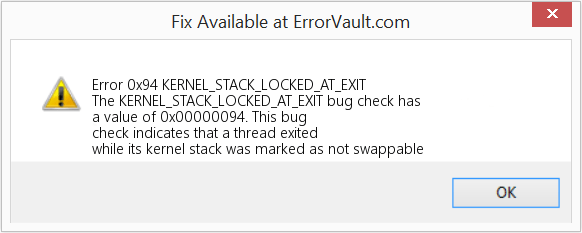 If this is the case, it might be fixed by turning off system. How To Fix Error 0x94 Kernel Stack Locked At Exit The Kernel Stack Locked At Exit Bug Check Has A Value Of 0x00000094 This Bug Check Indicates That A Thread Exited While Its Kernel Stack Was Marked As Not