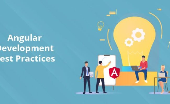 Angular Development Best Practices To Follow - ETatvaSoft