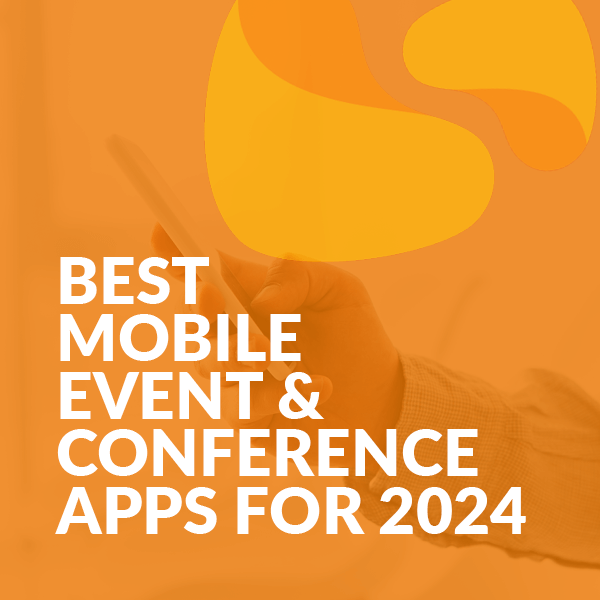 The 9 best mobile event & conference apps for 2024