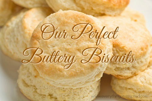 Our Perfect Buttery Biscuits