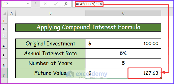 How to Use Compound Interest Formula in Excel (4 Easy Ways) (3) How to Use Compound Interest Formula in Excel (4 Easy Ways) (3)