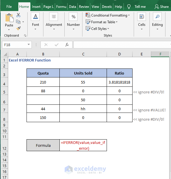 Iferror in excel is a really useful logical function that tells excel what to do if the formula that was entered returns an error response. How To Use Iferror Function In Excel 3 Examples Exceldemy