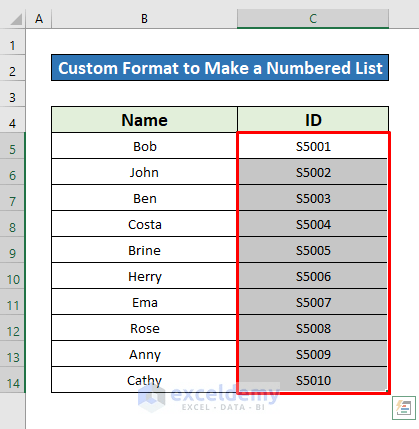 How to Make a Numbered List in Excel (8 Methods) - ExcelDemy (9) How to Make a Numbered List in Excel (8 Methods) - ExcelDemy (9)